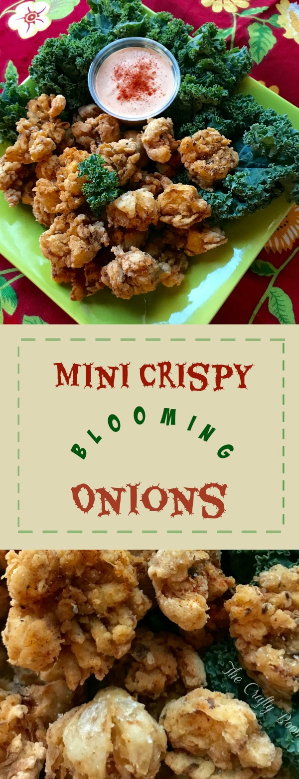 Mini crispy blooming onions are bite size crunchy goodness. They are a delicious mouthful of happiness.