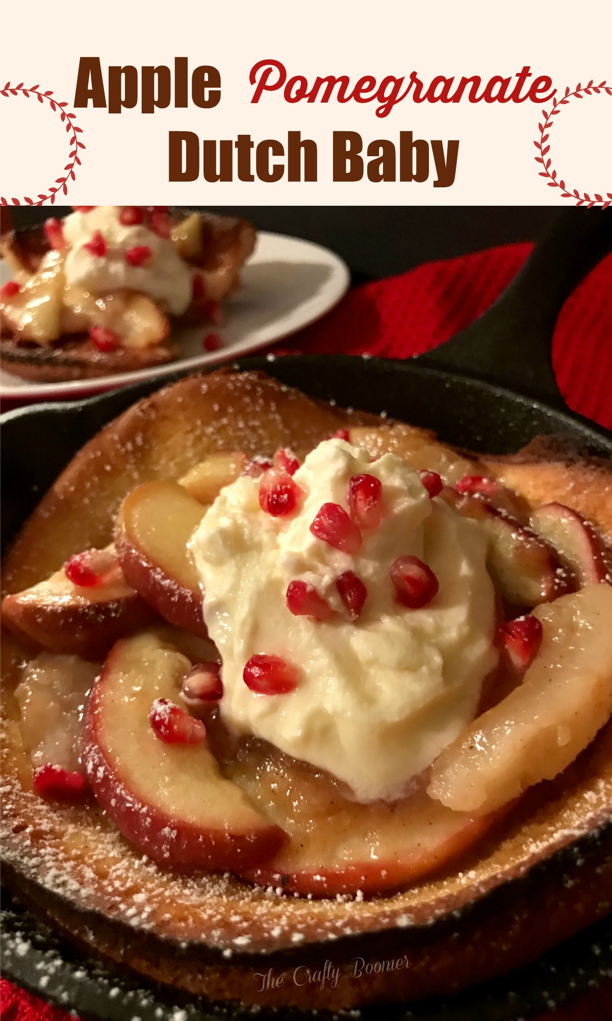 This Dutch baby can make any meal special, it's quick and easy to make. The Apple Pomegranate Dutch Baby can be eaten for brunch, breakfast, dinner or dessert.